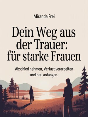 cover image of Dein Weg aus der Trauer--Für starke Frauen